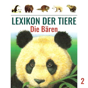 Die Bären (Lexikon der Tiere 2)