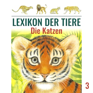 Die Katzen (Lexikon der Tiere 3)