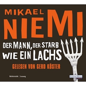 Der Mann, der starb wie ein Lachs