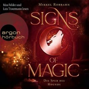 Die Spur des Hounds - Signs of Magic, Band 3 (Ungekürzte Lesung)