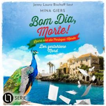 Der gestohlene Mord - Bom Dia, Morte!, Teil 7 (Ungekürzt) audiobook, Mina Giers
