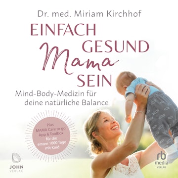 Einfach gesund Mama sein