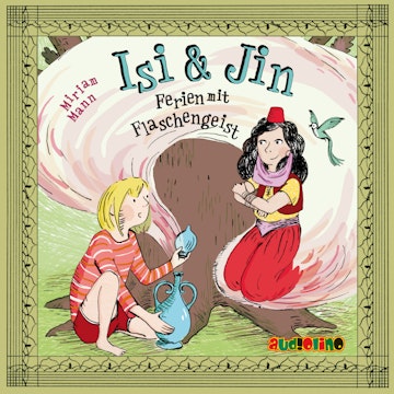 Isi & Jin - Ferien mit Flaschengeist