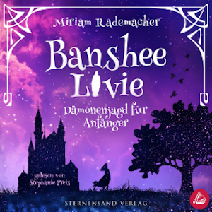 Banshee Livie (Band 1): Dämonenjagd für Anfänger