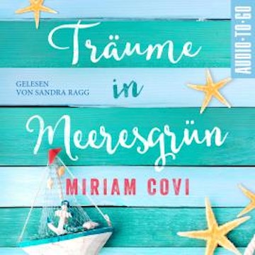 Träume in Meeresgrün (ungekürzt) audiobook, Mirian Covi