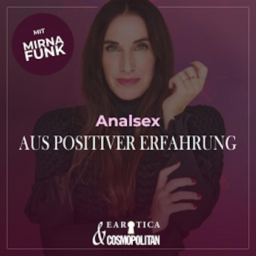 Analsex (Mirna macht's by COSMOPOLITAN)