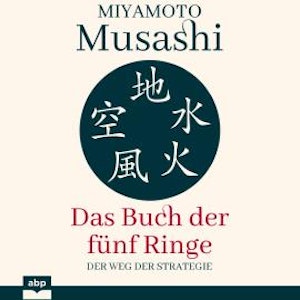 Das Buch der fünf Ringe - Der Weg der Strategie (Ungekürzt)