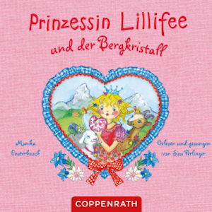 Prinzessin Lillifee und der Bergkristall