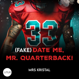 (Fake) Date Me, Mr. Quarterback!