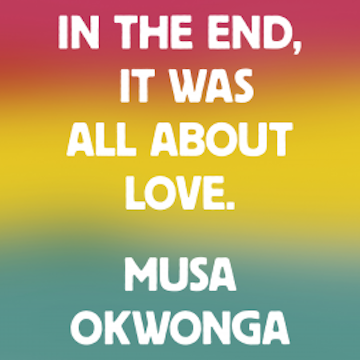 In The End, It Was All About Love. audiobook, Musa Okwonga