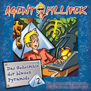 Agent Fillipek - Das Geheimnis der blauen Pyramide 2 audiobook, N.N.