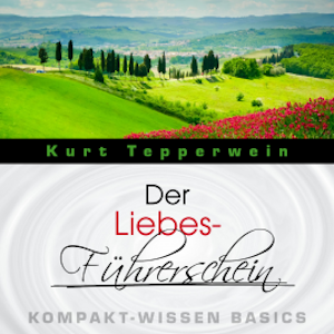 Der Liebes-Führerschein - Kompakt-Wissen Basics