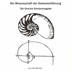 Die Wissenschaft Der Gedankenführung - Die Geniale Sonderausgabe