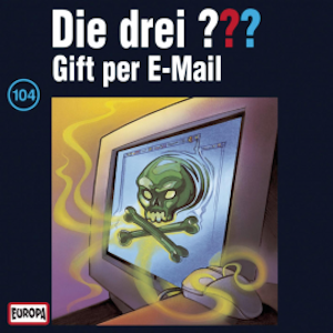 Folge 104: Gift per E-Mail