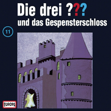 Folge 11: Die drei ??? und das Gespensterschloss