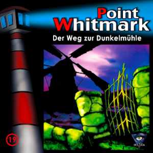 Folge 19: Der Weg zur Dunkelmühle