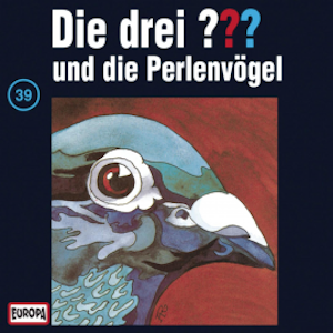 Folge 39: Die drei ??? und die Perlenvögel