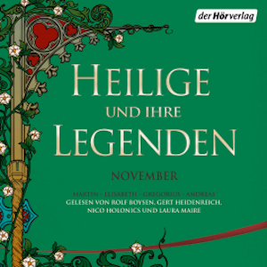 Heilige und ihre Legenden: November