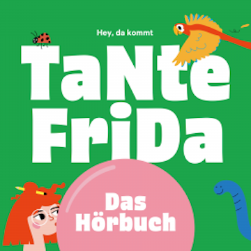 Hey, da kommt TaNte FriDa