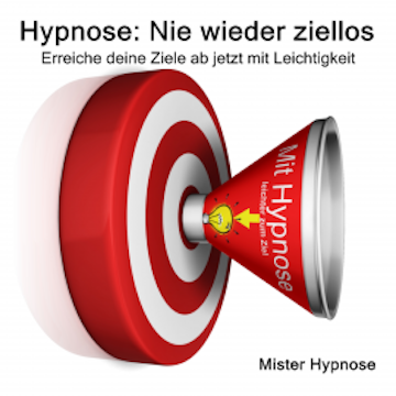 Hypnose: Nie wieder ziellos