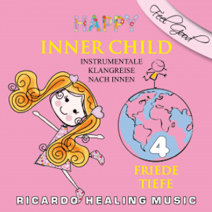 Inner Child - Instrumentale Klangreise nach Innen, Vol. 4