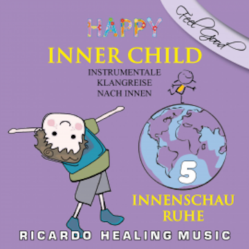 Inner Child - Instrumentale Klangreise nach Innen, Vol. 5