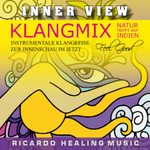 Inner View - Klangmix, Natur trifft auf Indien