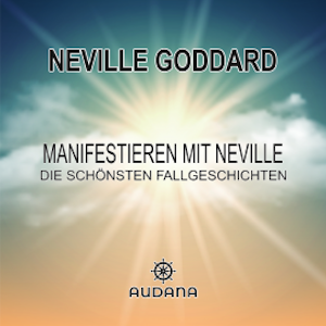 Manifestieren mit Neville