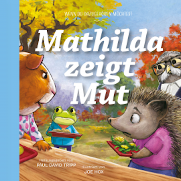 Mathilda zeigt Mut