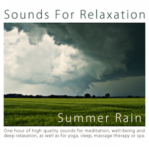 One Hour of Summer Rain for Meditation and Deep Relaxation, N.N.