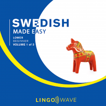 Swedish Made Easy - Lower beginner - Volume 1 of 3