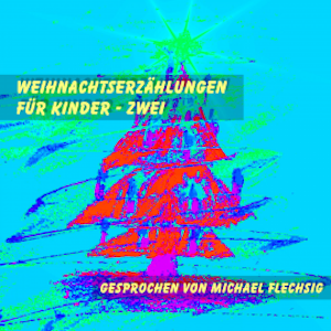 Weihnachtserzählungen für Kinder - Zwei