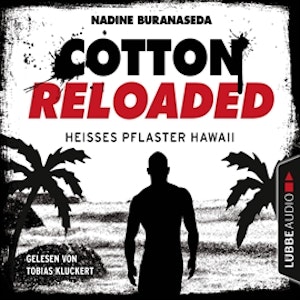 Heißes Pflaster Hawaii (Cotton Reloaded 41)