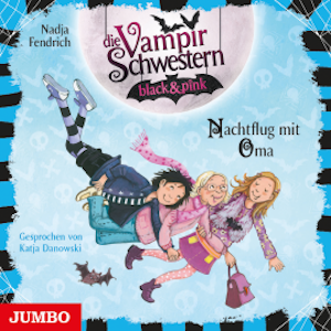 Die Vampirschwestern black & pink. Nachtflug mit Oma