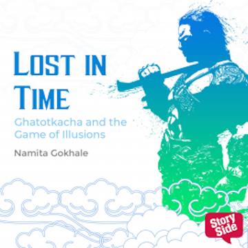 Lost In Time - Ghatotkacha and the Game of Illusions