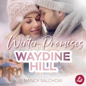 Winter Promises in Waydine Hill, Nancy Salchow