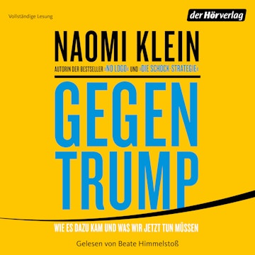 Gegen Trump. Wie es dazu kam und was wir jetzt tun müssen