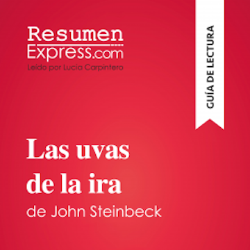 Las uvas de la ira de John Steinbeck (Guía de lectura)