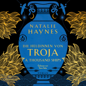 A Thousand Ships – Die Heldinnen von Troja