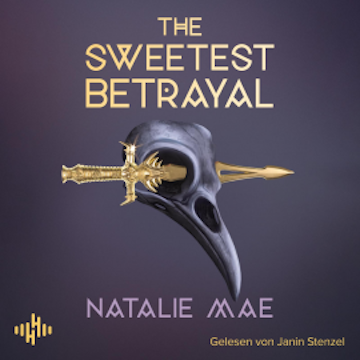 The Sweetest Betrayal (The Kinder Poison 3) audiobook, Natalie Mae