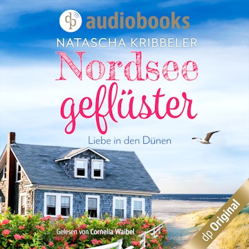 Nordseegeflüster - Verliebt in den Dünen - Verliebt an der Nordsee-Reihe, Band 1 (Ungekürzt)