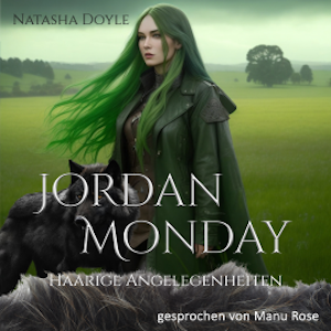 Jordan Monday: Haarige Angelegenheiten, Natasha Doyle