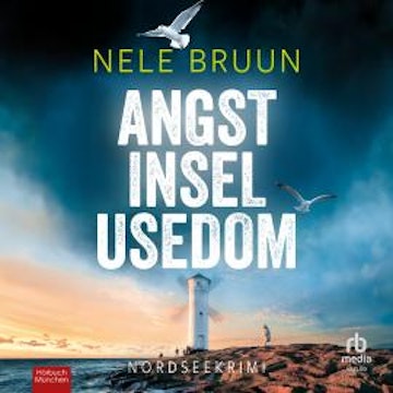 AngstInselUsedom audiobook, Nele Bruun