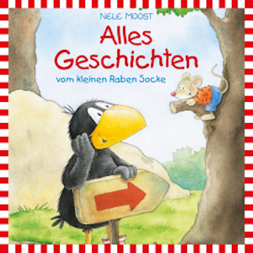 Der kleine Rabe Socke - Lesungen: Alles Geschichten vom kleinen Raben Socke