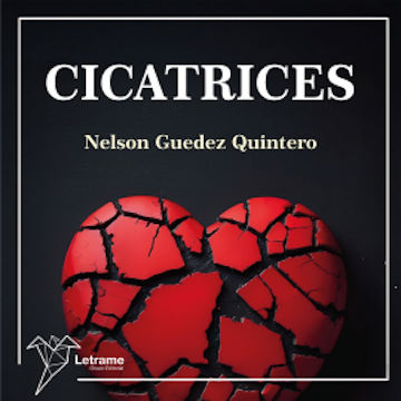 Cicatrices Volumen I audiobook, Nelson Guedez Quintero