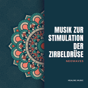 Frequenzbasierte Musik zur Stimulation der Zirbeldrüse (Neowaves)