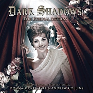 The Eternal Actress (Dark Shadows 25)