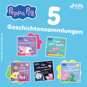 Peppa Wutz - Fünf Geschichtensammlungen audiobook, Neville Astley
