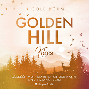 Golden Hill Kisses (ungekürzt)