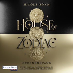House of Zodiac - Sternenstaub, Nicole Böhm